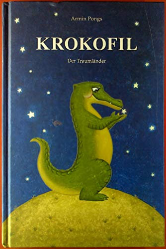 KROKOFIL 1 - Der Traumländer: Ein Märchen