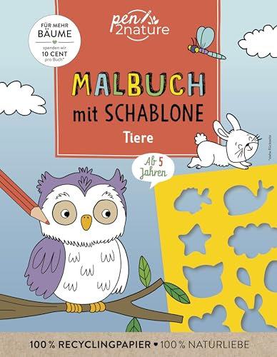 Malbuch mit Schablone. Tiere: Kreative Beschäftigung | Malen, Ausmalen & Weitermalen | Für Kinder ab 5 Jahren