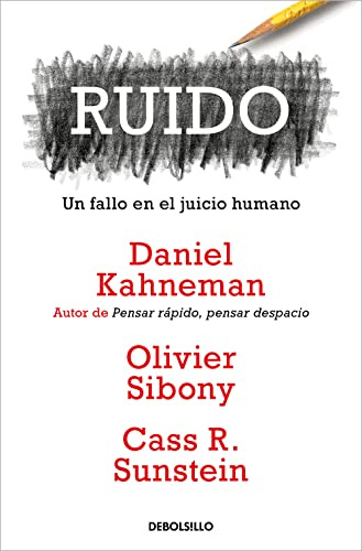 Ruido: Un fallo en el juicio humano