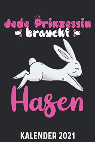 Kalender 2021 A5 Hase jede Prinzessin: 1 Woche 2 Seiten – Terminplaner 2021