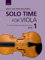 Solo Time for Viola: 15 Concert Pieces for Viola and Piano (Viola Time, 1)
