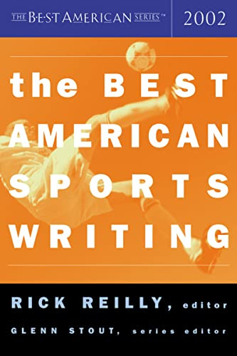 Best American Sports Wrting 02 Pa: The Premier Annual Anthology―Outstanding Stories Edited by Rick Reilly (The Best American Series ®)