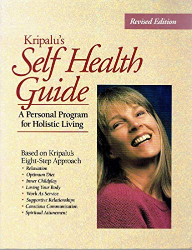 Kripalu's Self Health Guide : A Personal Program f