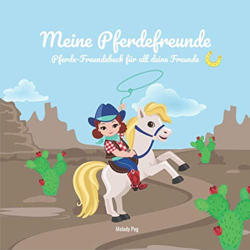 Meine Pferdefreunde: Pferde-Freundebuch für all deine Freunde