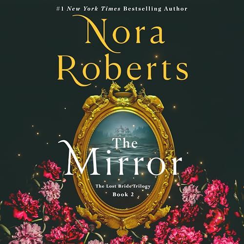 The Mirror: The Lost Bride Trilogy, Book 2