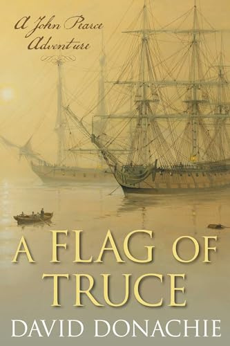 A Flag of Truce: A John Pearce Adventure: 4