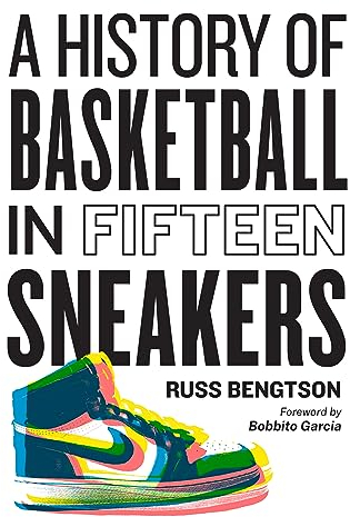 A History of Basketball in Fifteen Sneakers