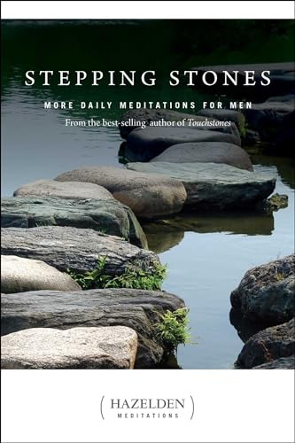 Stepping Stones (Hazelden Meditations): More Daily Meditations for Men from the Best-Selling Author of Touchstones