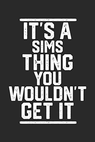 It's a Sims Thing You Wouldn't Get It: Blank Recipe Book to Write in for Cooks, Chefs, Holiday Gift, Document all Your Special Recipes and Notes for Your Favorite... (6x9 110 pages)