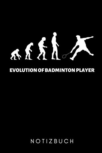 EVOLUTION OF BADMINTON PLAYER NOTIZBUCH: A5 52 Wochenkalender Badminton Geschenk | Sport | Federball | Zubehör | Trainer | für Papa Mama Freunde Partner | Sportler | Badmintonbuch | Training