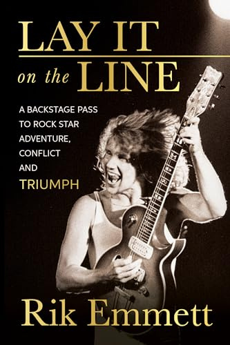 Lay It On The Line: Revelations of a Rock Star's Creative Life
