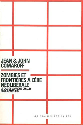 Zombies et frontières à l'ère néoliberale: Le cas de l'Afrique-du-Sud post-Apartheid