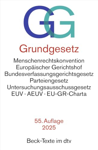 Grundgesetz: mit Menschenrechtskonvention, Verfahrensordnung des Europäischen Gerichtshofs für Menschenrechte, Bundesverfassungsgerichtsgesetz, ... die Europäische Union, (Beck-Texte im dtv)