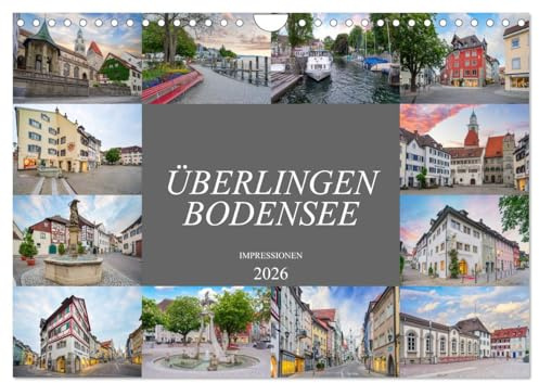 Überlingen Bodensee Impressionen (Wandkalender 2026 DIN A4 quer), CALVENDO Monatskalender: Überlingen die Perle am Bodensee (CALVENDO Orte)