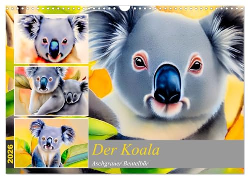 Der Koala 2026. Aschgrauer Beutelbär (Wandkalender 2026 DIN A3 quer), CALVENDO Monatskalender: Farbenfrohe Koalabären in Watercolor (CALVENDO Tiere)