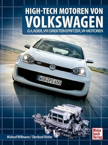 High-Tech Motoren von Volkswagen: G-Lader, Direkteinspritzer, VR- und W-Motoren