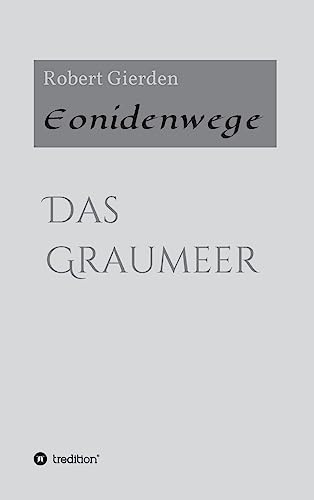Eonidenwege: Das Graumeer