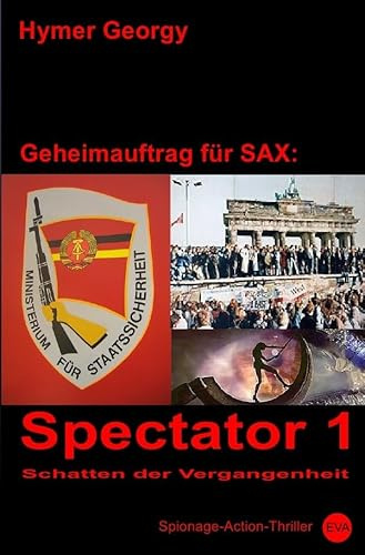 Spectator 1: Schatten der Vergangenheit (Geheimauftrag für SAX)