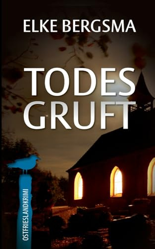 Todesgruft: Ostfrieslandkrimi (Büttner und Hasenkrug ermittel)