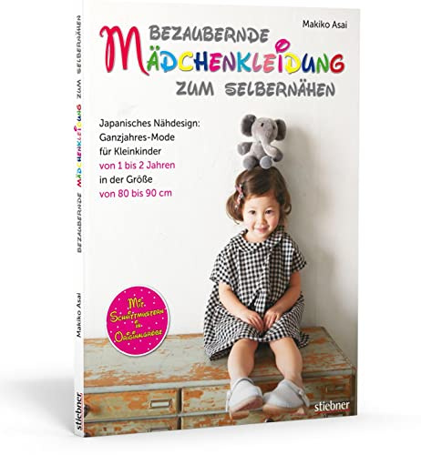 Bezaubernde Mädchenkleidung zum Selbernähen. Japanisches Nähdesign: Ganzjahresmode für Kleinkinder von 1 bis 2 Jahren in der Größe 80 bis 90 cm. Mit Schnittmustern in Originalgröße
