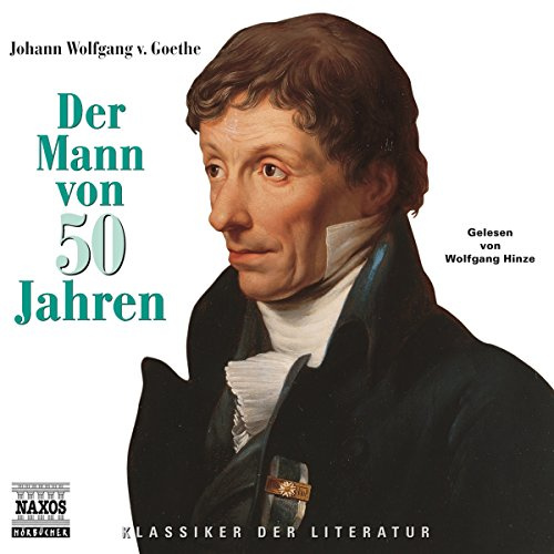 Der Mann von 50 Jahren: Lesung (Klassiker der Literatur)