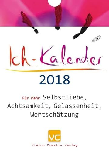 Ich-Kalender 2024: Für mehr Selbstliebe, Achtsamkeit, Gelassenheit, Wertschätzung
