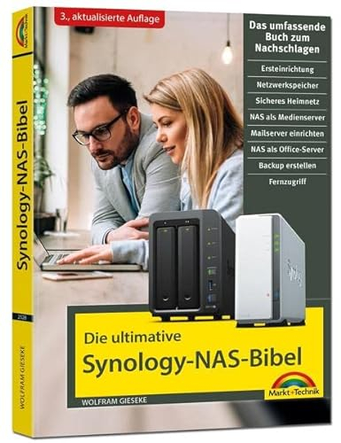 Die ultimative Synology NAS Bibel – Das Praxisbuch - mit vielen Insider Tipps und Tricks - komplett in Farbe - 3. aktualisierte Auflage