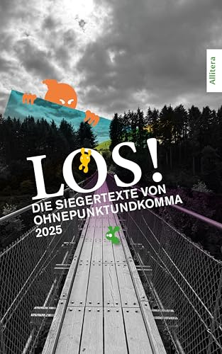 LOS! 2025: Die Siegertexte von Ohnepunktundkomma 2024