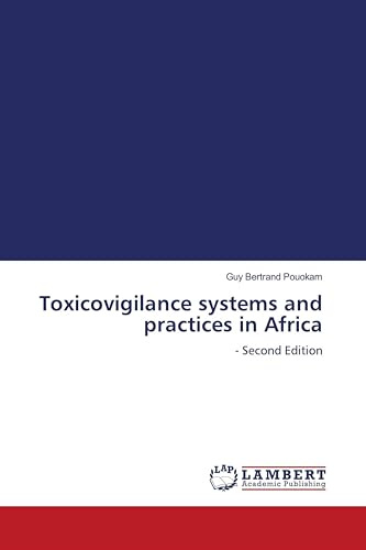Toxicovigilance systems and practices in Africa: - Second Edition