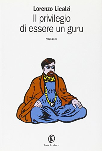 Il privilegio di essere un guru (Le vele)