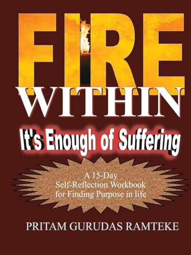 Fire Within: It's Enough of Suffering