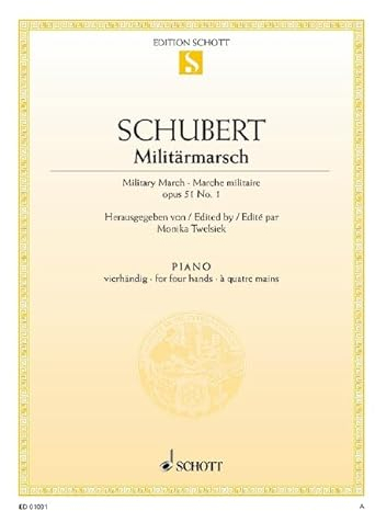 Militärmarsch D-Dur: op. 51/1. D 733/1. Klavier 4-händig. (Edition Schott Einzelausgabe)