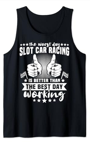 Slotrace Autorennbahn Slotcar Handregler Spruch Slot Racing Tank Top