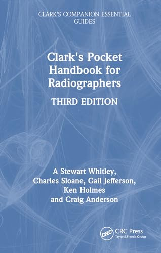 Clark's Handbook for Radiographers (Clark's Companion Essential Guides)