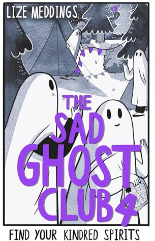 The Sad Ghost Club Volume 4: Find Your Kindred Spirits