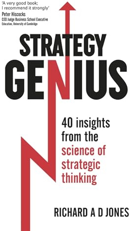 Strategy Genius: 40 Insights From the Science of Strategic Thinking