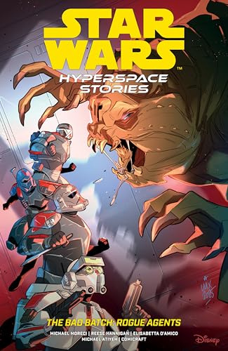 Star Wars: Hyperspace Stories: the Bad Batch--rogue Agents