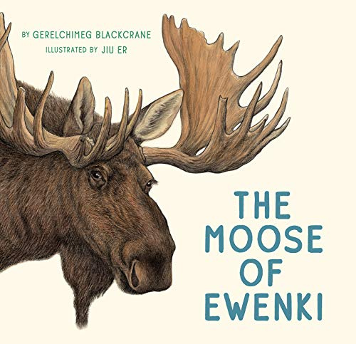 The Moose of Ewenki (Aldana Libros)