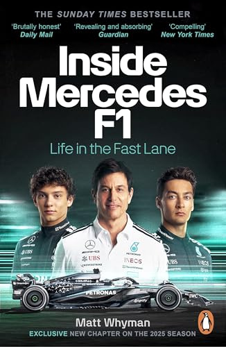 Inside Mercedes F1: The exclusive, must-read story of one of the most successful Formula 1 Teams