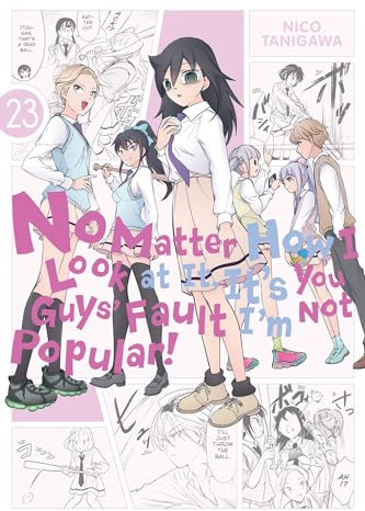 No Matter How I Look at It, It's You Guys' Fault I'm Not Popular!, Vol. 23 (Volume 23)