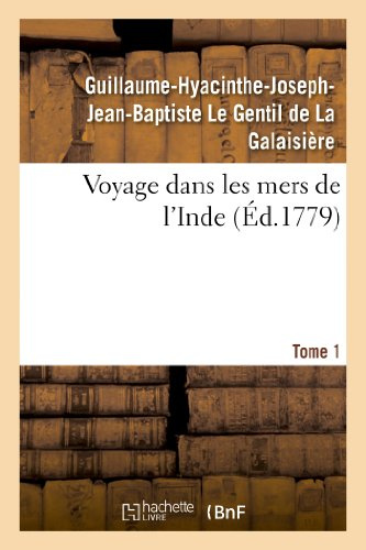 Voyage dans les mers de l'Inde. Tome 1 (Histoire)