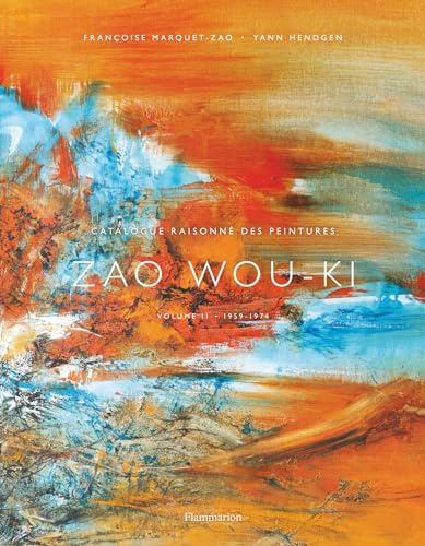 Zao Wou-Ki - Catalogue raisonné des peintures: 1959-1974 (2)