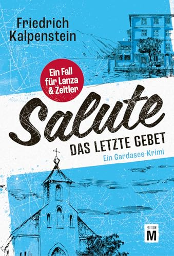 Salute - Das letzte Gebet (Ein Fall für Lanza & Zeitler, Band 3)