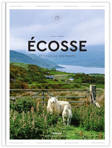 Ecosse: Petit Atlas Hédoniste