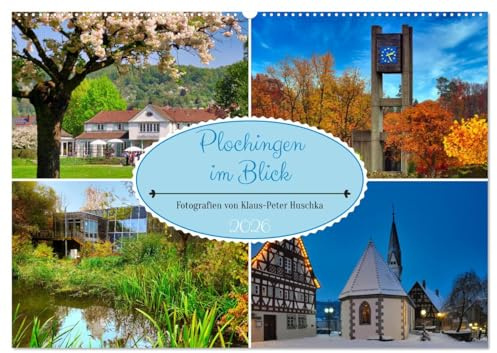 Plochingen im Blick (Wandkalender 2026 DIN A2 quer), CALVENDO Monatskalender: Ein attraktives Stadtportrait (CALVENDO Orte)