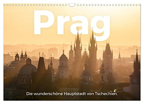 Prag - Die wunderschöne Hauptstadt von Tschechien. (Wandkalender 2026 DIN A3 quer), CALVENDO Monatskalender: Entdecken Sie das fantastische Prag, so wie Sie es noch nie gesehen haben. (CALVENDO Orte)
