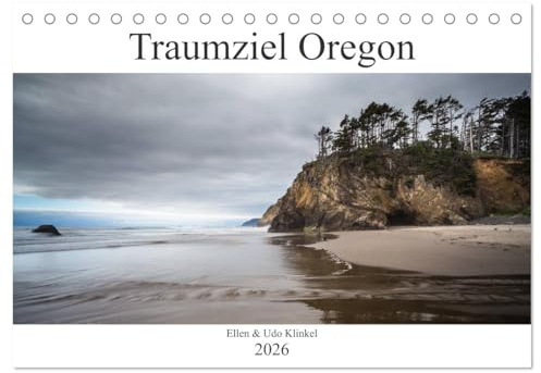 Traumziel Oregon (Tischkalender 2026 DIN A5 quer), CALVENDO Monatskalender: Eine Reise zu den schönsten Landschaften Oregons (CALVENDO Natur)