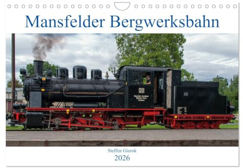 Mansfelder Bergwerksbahn (Wandkalender 2026 DIN A4 quer), CALVENDO Monatskalender: Die Mansfelder Bergwerksbahn, die älteste noch betriebsfähige Schmalspurbahn Deutschlands. (CALVENDO Mobilitaet)
