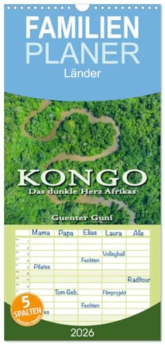 Familienplaner 2026 - KONGO - das dunkle Herz Afrikas mit 5 Spalten (Wandkalender, 21 cm x 45 cm), CALVENDO: Kongo - das unbekannte, geheimnisvolle, ... dunkle Herz Afrikas. (CALVENDO Natur)