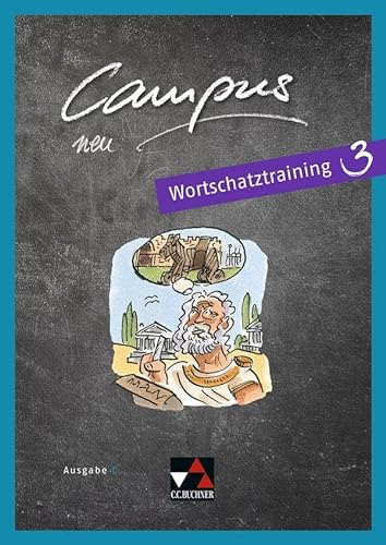 Campus C / Campus C Wortschatztraining 3: Gesamtkurs Latein: Gesamtkurs Latein in drei Bänden (Campus C: Gesamtkurs Latein)